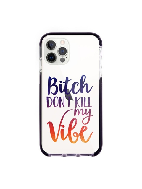 

macmerise White & Blue Bitch Don't Kill My Vibe Printed iPhone 12 Pro Back Case