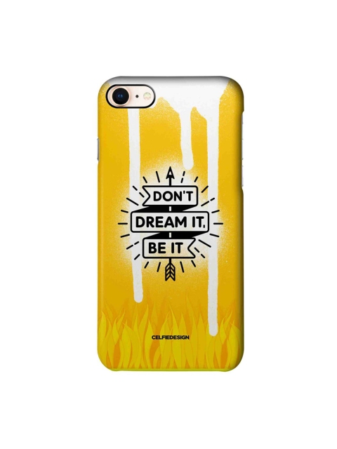 

CelfieDesign Yellow & Black Dont Dream It Be It iPhone 8 Slim Back Case