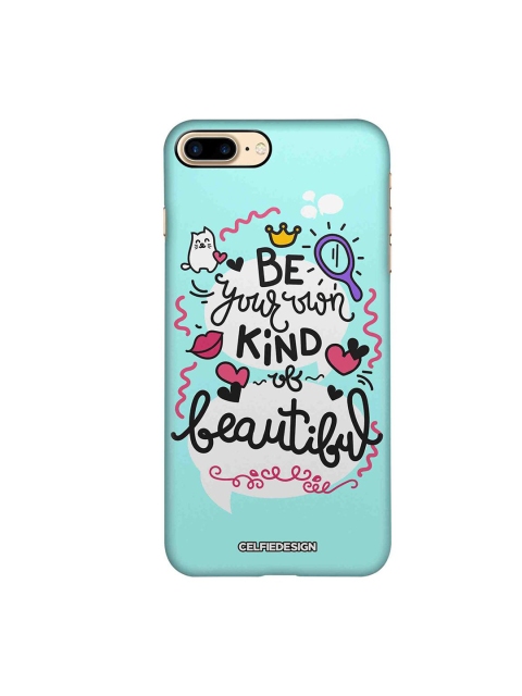 

CelfieDesign Blue & White Be Your Own Kind Of Beautiful iPhone 8 Plus Slim Back Case