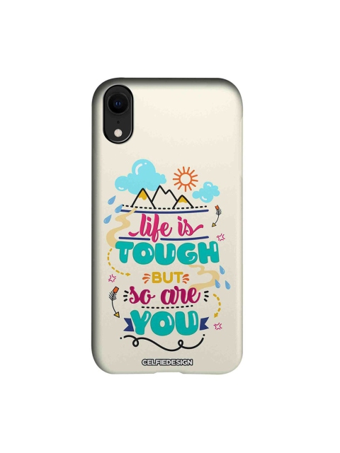 

CelfieDesign Multi-Coloured Life Is Tough But So Are You iPhone XR Back Case
