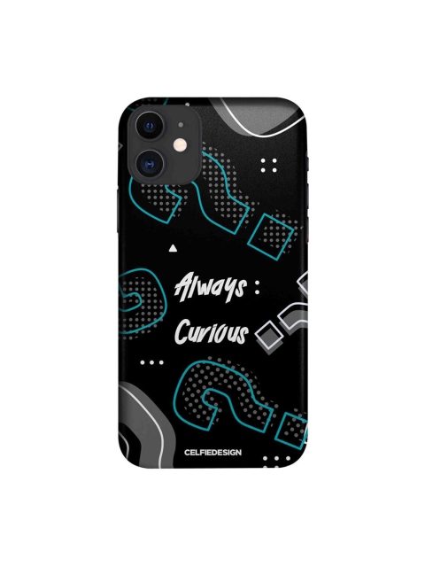 

CelfieDesign Black & Blue Always Curious Printed iPhone 11 Slim Back Case