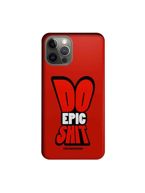 

CelfieDesign Red Do Epic Shit -iPhone 12 Pro Slim Back Case