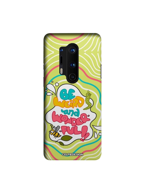 

CelfieDesign Yellow & Pink Be Weird And Wonderful OnePlus 8 Pro Slim Back Case