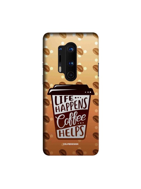 

CelfieDesign Multi-Coloured Life Happens Coffee Helps OnePlus 8 Pro Back Case