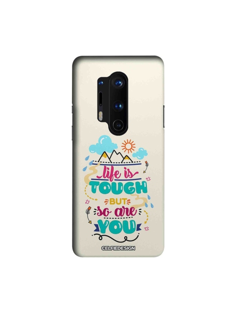 

CelfieDesign Beige & Blue Life Is Tough But So Are You OnePlus 8 Pro Back Case