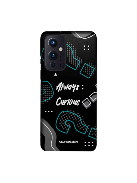 

CelfieDesign Black & White Always Curious Printed OnePlus 9 Slim Back Case