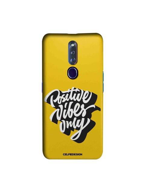 

CelfieDesign Yellow & White Positive Vibes Only OPPO F11 Pro Slim Back Case