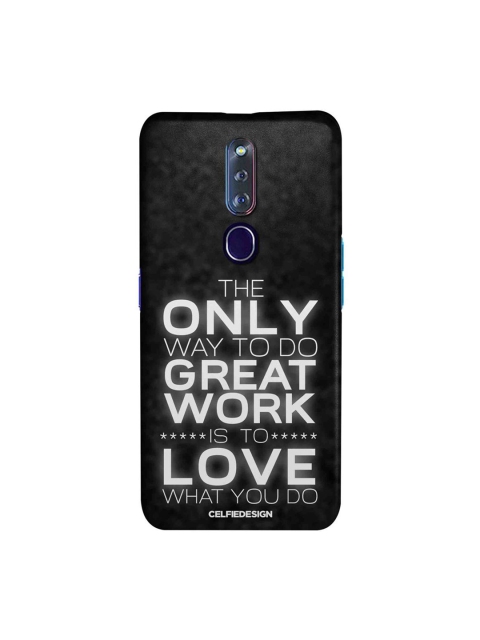 

CelfieDesign Black & White Love What You Do Oppo F11 Pro Slim Back Case