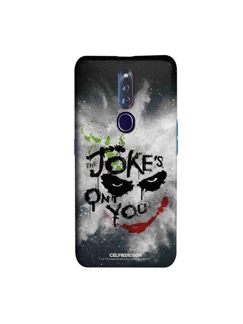 

CelfieDesign Black & White The Jokes on you Oppo F11 Pro Slim Back Case