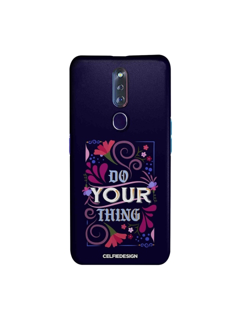 

CelfieDesign Blue & White Do Your Thing OPPO F11 Pro Slim Back Case