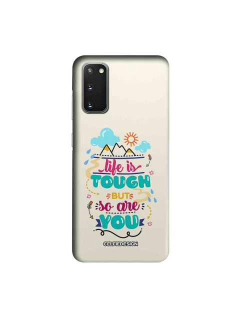 

CelfieDesign Multicoloured Life Is Tough But So Are You Samsung S20 Slim Back Case, Multi