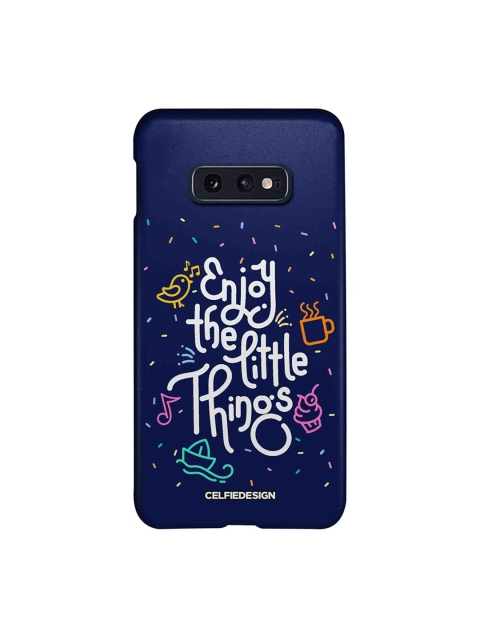 

CelfieDesign Blue & White Enjoy The Little Things Printed Slim Back Case for Samsung S10E