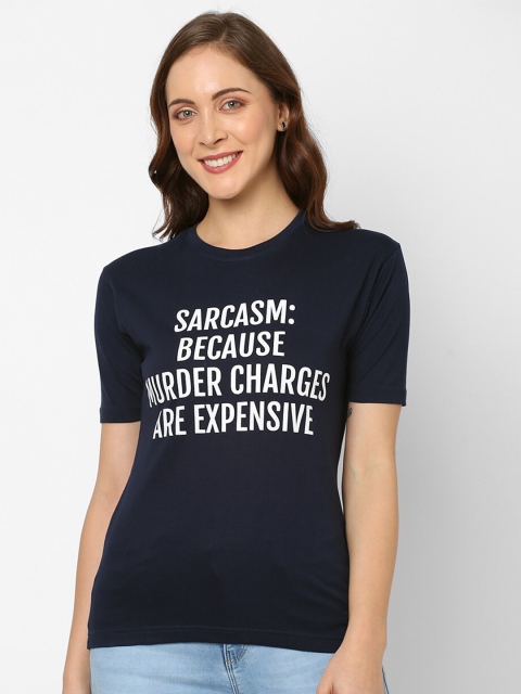 

Style Address Women Navy Blue & White Sarcasm Printed Cotton T-shirt