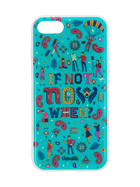 

Chumbak Turquoise Blue If Not Now Printed 3D iPhone 8 and SE Case