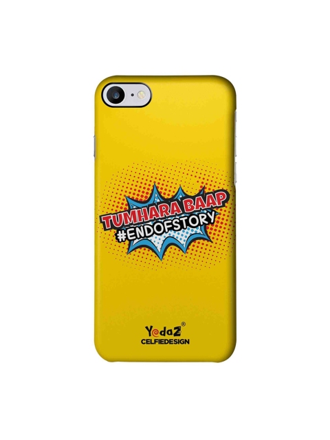 

CelfieDesign Yellow Tumhara Baap End of Story Apple iPhone 7 Back Cover Yedaz