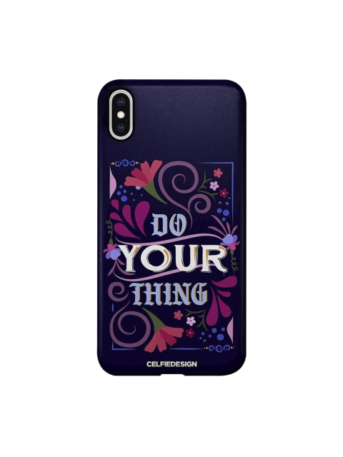 

CelfieDesign Navy Blue Do Your Thing Printed Apple iPhone XS Max Back Cover