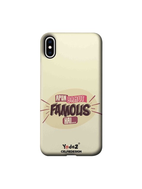 

CelfieDesign Cream-Coloured Yedaz Apun Bahut Famous Hai Apple iPhone Xs Max Back Cover