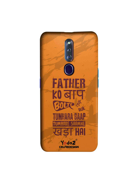 

CelfieDesign Orange & Maroon Father Ko Baap Bolte Hai Oppo F11 Pro Sustainable Back Cover