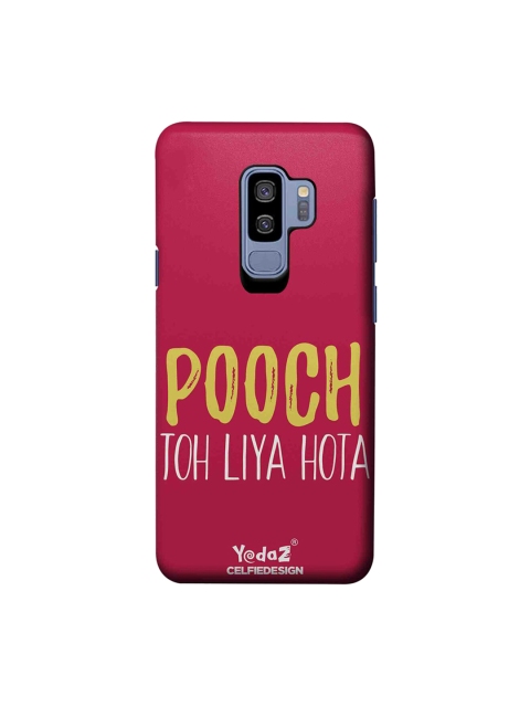 

CelfieDesign Pooch Toh Liya Hota Samsung Galaxy S9 Plus Back Cover Yedaz, Pink