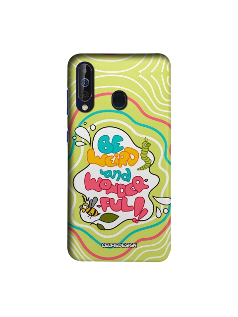 

CelfieDesign Multicolored Be Weird And Wonderful Samsung Galaxy A60 Back Cover Base 501, Multi