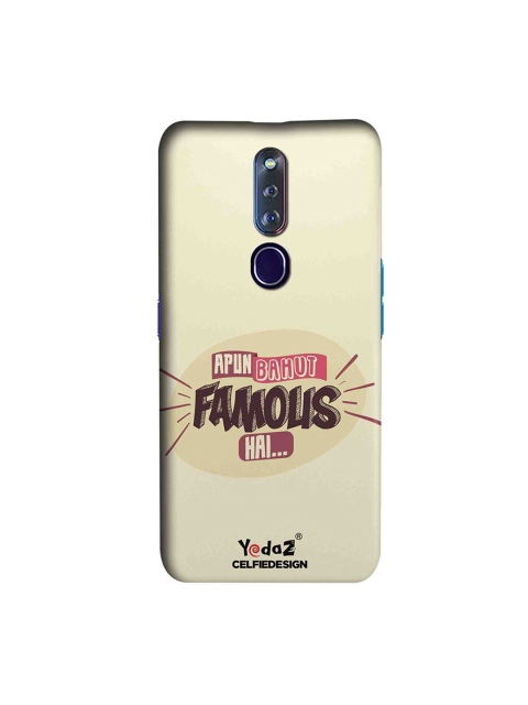 

CelfieDesign Multicoloured Apun Bahut Famous Hai Oppo F11 Pro Back Cover, Multi
