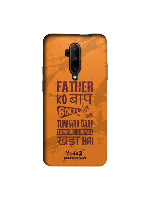 

CelfieDesign Orange & Burgundy Father Ko Baap Bolte Hai Printed OnePlus 7T Pro Back Cover