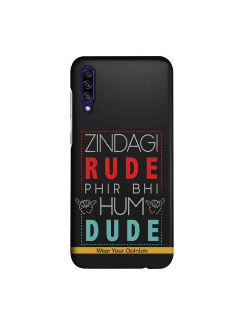 

Zindagi Rude Samsung Galaxy A30s Back Cover Wear Your Opinion, Multi