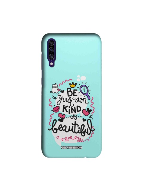 

CelfieDesign Unisex Blue Be Your Own Kind Of Beautiful Samsung Galaxy A30s Back Cover 501