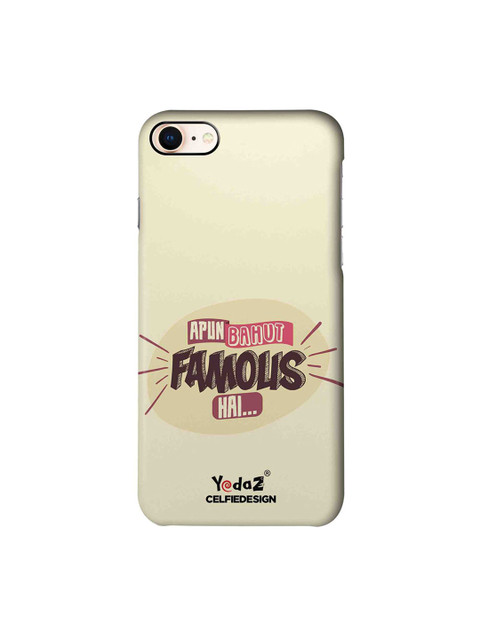 

CelfieDesign Cream-Coloured Apun Bahut Famous Hai Apple iPhone 8 Back Cover Yedaz