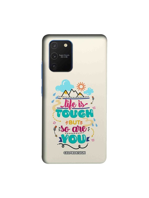 

CelfieDesign Grey Life Is Tough But So Are You Samsung Galaxy S10 Lite Back Cover