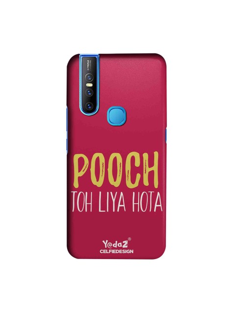 

CelfieDesign Magenta Pink Pooch Toh Liya Hota Vivo V15 Yedaz Back Cover