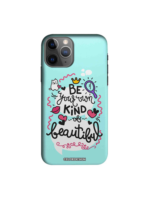 

CelfieDesign Turquoise-Blue & White Be Your Own Kind Of Beautiful Base 501 Quirky Sustainable Apple iPhone 11 Pro Max Back Cover