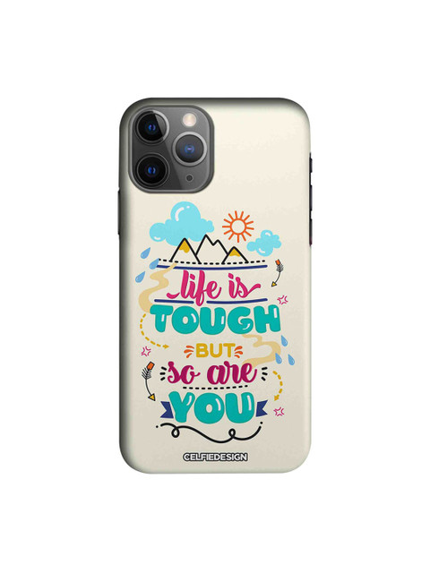 

CelfieDesign White & Blue Life Is Tough But So Are You Apple iPhone 11 Pro Max Sustainable Back Cover