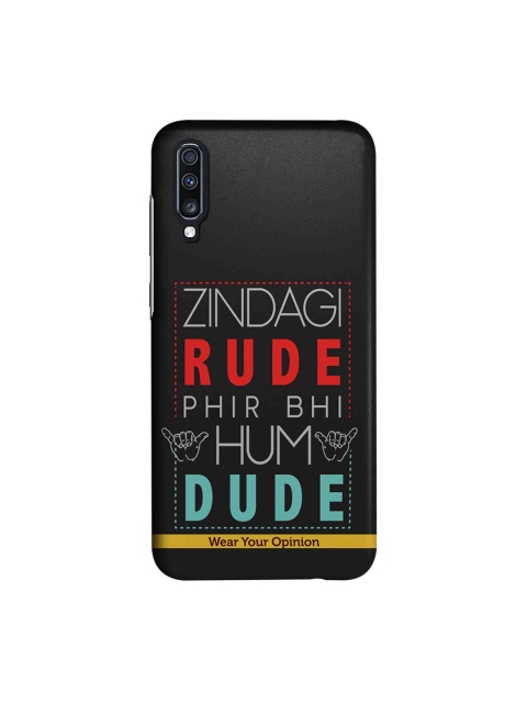 

CelfieDesign Black Zindagi Rude Wear Your Opinion Quirky Samsung Galaxy A70 Mobile Cover