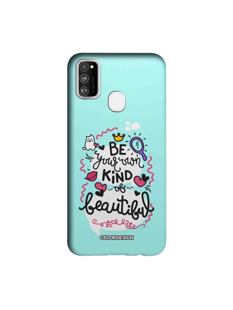 

CelfieDesign Turquoise-Blue & White Be Your Own Kind Of Beautiful Samsung Galaxy M30s Sustainable Back Cover