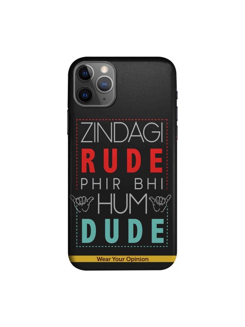 

CelfieDesign Black & Blue Zindagi Rude Wear Your Opinion Quirky Sustainable Apple iPhone 11 Pro Mobile Back Cover