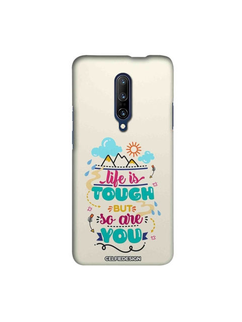 

CelfieDesign Beige & Green Life Is Tough But So Are You OnePlus 7 Pro Back Cover