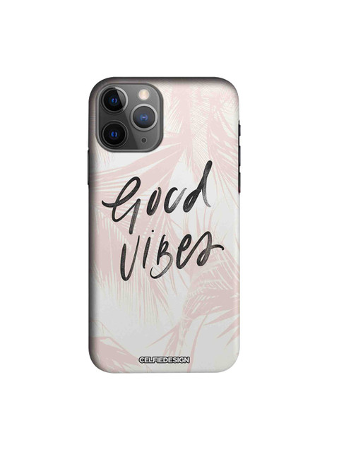 

CelfieDesign White & Pink Good Vibes Apple iPhone 11 Pro Max Back Cover