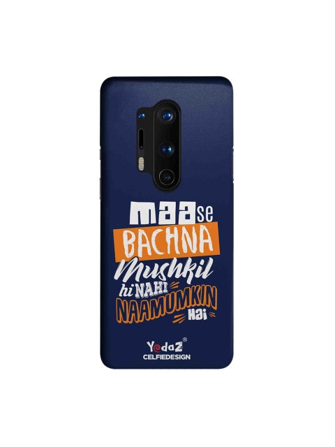 

CelfieDesign Navy Blue & White Maa Se Bachna Mushkil Yedaz Quirky Sustainable OnePlus 8 Pro Back Cover