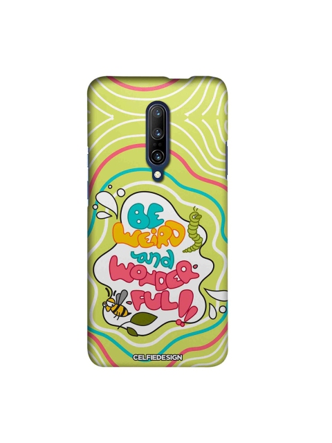 

CelfieDesign Green & Pink Be Weird And Wonderful Printed OnePlus 7 Pro Back Cover