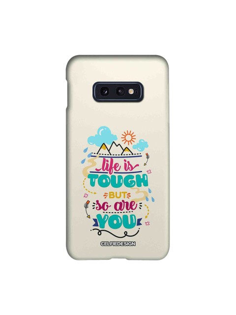 

CelfieDesign White & Blue Life Is Tough But So Are You Samsung Galaxy S10E Back Cover