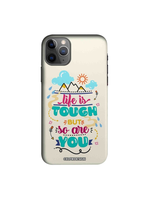 

CelfieDesign Off-white & Blue Life Is Tough But So Are You Apple iPhone 11 Pro Sustainable Back Cover