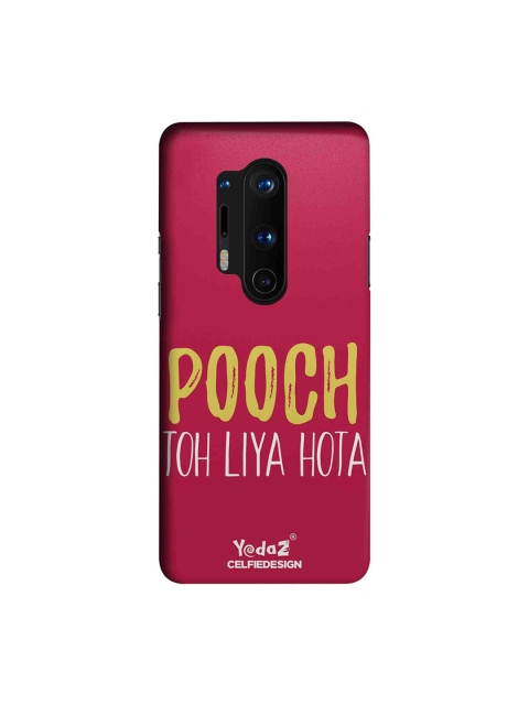 

CelfieDesign Red & Yellow Pooch Toh Liya Hota Yedaz Quirky Sustainable OnePlus 8 Pro Back Cover
