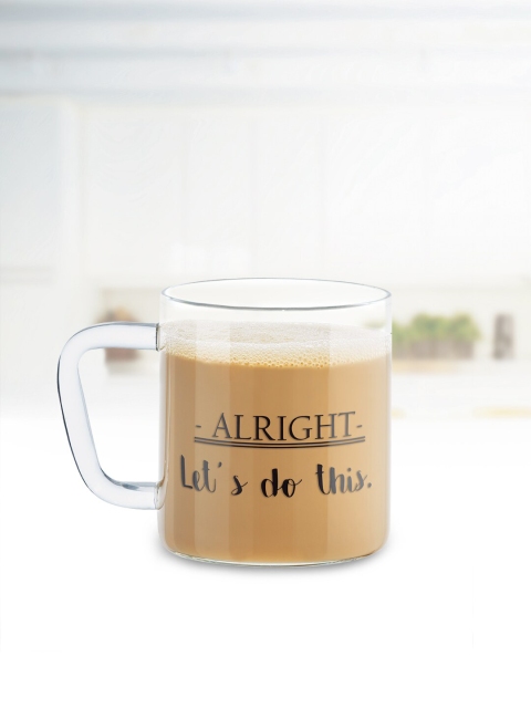

BOROSIL Set of 6 Transparent & Black Glass Alright Let do This Printed Mug