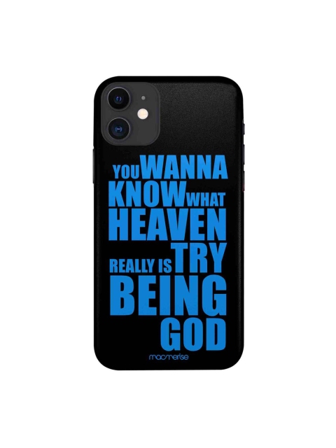 

macmerise Black & Blue Try Being God iPhone 11 Mobile Case Cover
