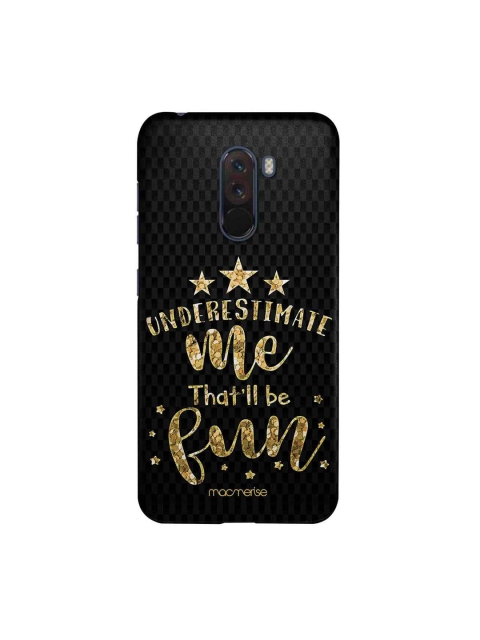 

macmerise Black & Gold-Toned Underestimate Me Sublime Xiaomi Poco F1 Back Case