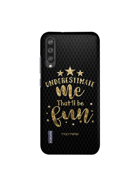 

macmerise Black & Gold-Toned Underestimate Me Sublime Xiaomi Mi A3 Back Case