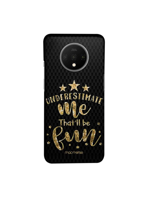 

macmerise Black & Gold-Toned Underestimate Me Sublime OnePlus 7T Back Case