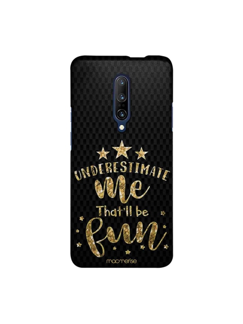 

macmerise Black & Gold-Toned Underestimate Me Sublime OnePlus 7 Pro Back Case