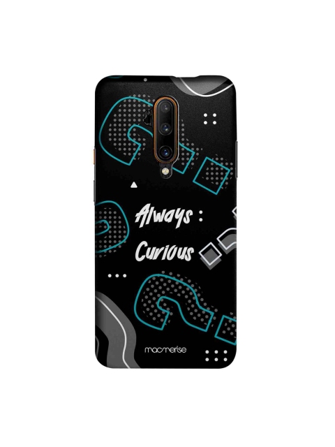 macmerise Black & White Always Curious OnePlus 7T Pro Back Case